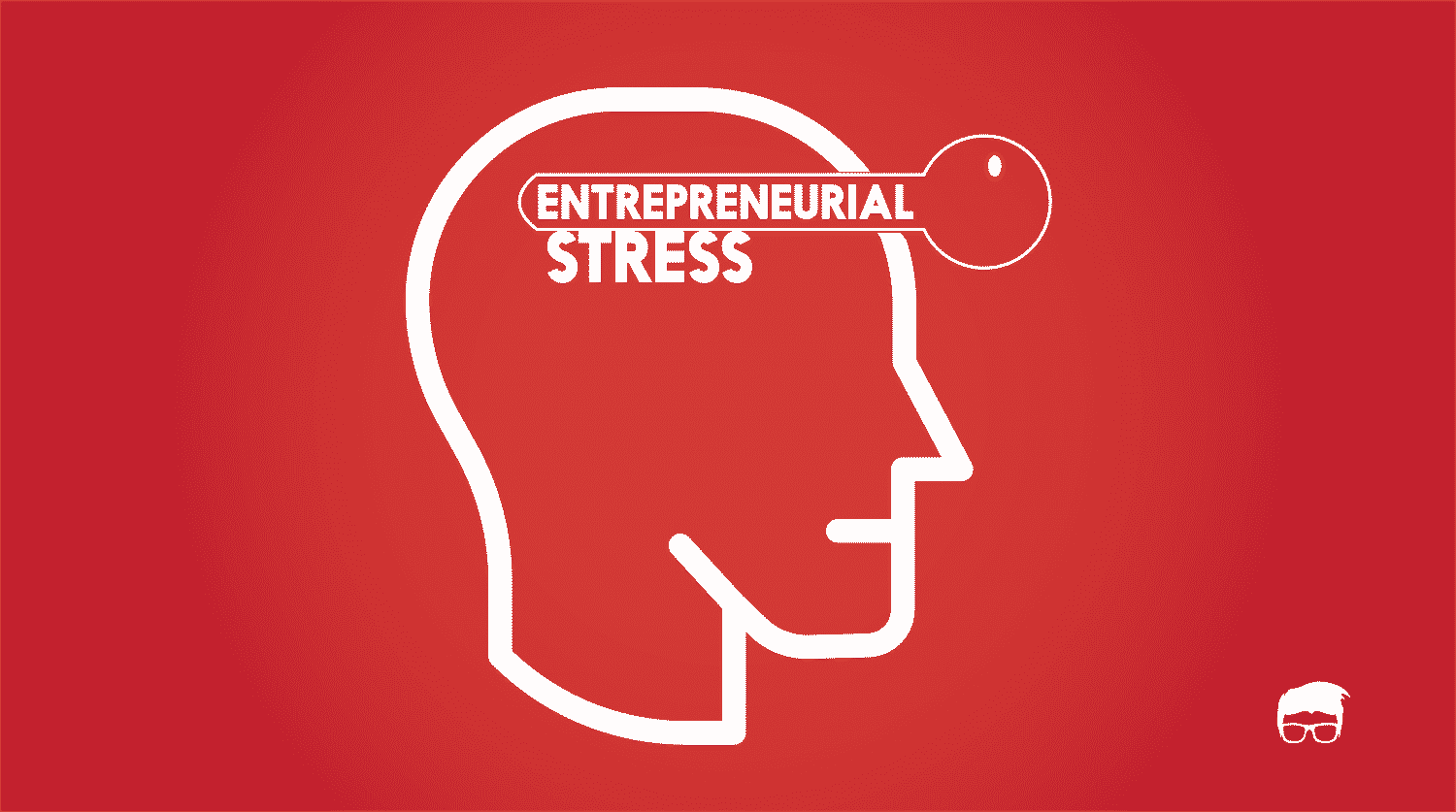 How To Deal With Entrepreneurial Stress