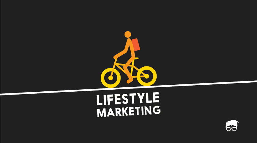 What Is Lifestyle Marketing? [Definitive Guide]