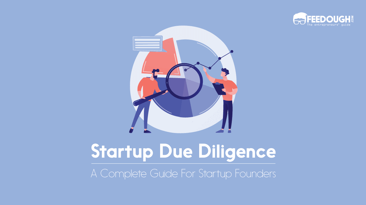 Startup Due Diligence: Guide For Entrepreneurs