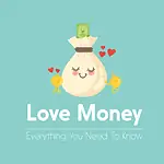 What Is Love Money? Definition, Importance, & Sources