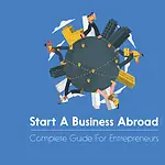 How To Start A Business Internationally [Detailed Guide]